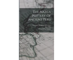 KNYGA Max Uhle Nazca Pottery Of Ancient Peru