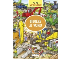 KNYGA Max Walther My Big Wimmelbook® - Diggers at Work!