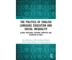 KNYGA Maya Kalyanpur Politics of English Language Education and Social Inequality