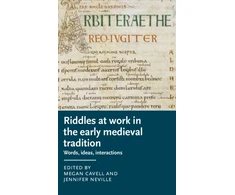 KNYGA Megan Cavell Riddles at Work in the Early Medieval Tradition