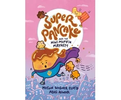 KNYGA Megan Wagner Lloyd Super Pancake and the Mini Muffin Mayhem