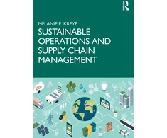 KNYGA Melanie E Kreye Sustainable Operations and Supply Chain Management