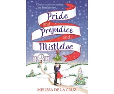 KNYGA Melissa Pride and Prejudice and Mistletoe: a feel-good rom-com to fall in love with this Christmas