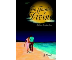 KNYGA Melissa Lea Leedom To Forgive, Divine