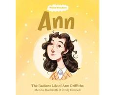 KNYGA Menna Machreth Welsh Wonders: Ann - The Radiant Life of Ann Griffiths
