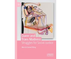 KNYGA Merrick Daniel Pilling Queer and Trans Madness