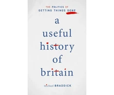 KNYGA Michael Braddick Useful History of Britain