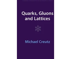 KNYGA Michael Creutz Quarks, Gluons and Lattices