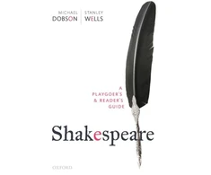 KNYGA Michael Dobson Shakespeare: A Playgoer's &amp; Reader's Guide