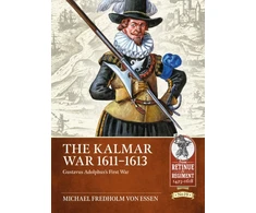 KNYGA Michael Fredholm von Essen The Kalmar War 1611-1613