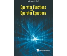 KNYGA Michael Gil Operator Functions And Operator Equations