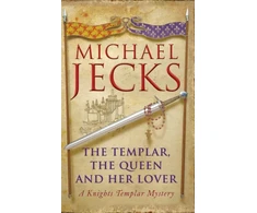 KNYGA Michael Jecks Templar, the Queen and Her Lover (Last Templar Mysteries 24)
