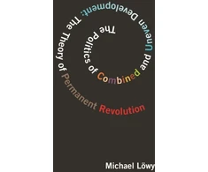 KNYGA Michael Lowy Politics Of Combined And Uneven Development