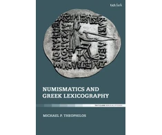 KNYGA Michael P Theophilos Numismatics and Greek Lexicography