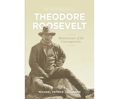 KNYGA Michael Patrick Cullinane Remembering Theodore Roosevelt
