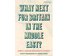 KNYGA Michael Stephens What Next for Britain in the Middle East?
