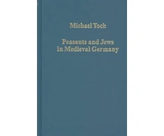 KNYGA Michael Toch Peasants and Jews in Medieval Germany