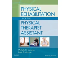 KNYGA Michelle H Cameron Physical Rehabilitation for the Physical Therapist Assistant