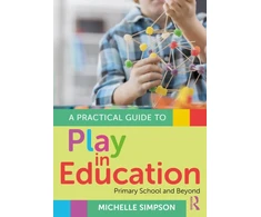 KNYGA Michelle Simpson Practical Guide to Play in Education