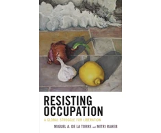 KNYGA Miguel A. De La Torre Resisting Occupation