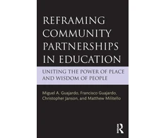 KNYGA Miguel A Guajardo Reframing Community Partnerships in Education