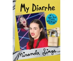 KNYGA Miranda Sings My Diarrhe