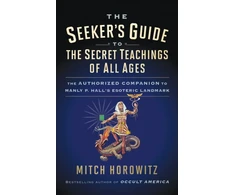 KNYGA Mitch Horowitz Seeker's Guide to The Secret Teachings of All Ages