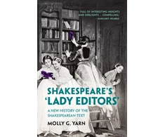 KNYGA Molly G Yarn Shakespeare's ‘Lady Editors'