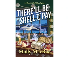 KNYGA Molly Macrae There'll Be Shell to Pay