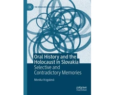 KNYGA Monika Vrzgulova Oral History and the Holocaust in Slovakia