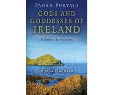 KNYGA Morgan Daimler Pagan Portals – Gods and Goddesses of Ireland – A Guide to Irish Deities