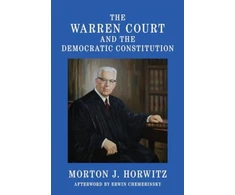 KNYGA Morton J Horwitz Warren Court and the Democratic Constitution