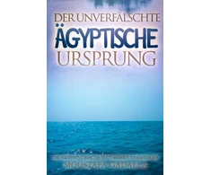 KNYGA Moustafa Gadalla unverfalschte agyptische Ursprung