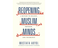 KNYGA Mustafa Akyol Reopening Muslim Minds