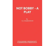 KNYGA N J Warburton Not Bobby - A Play