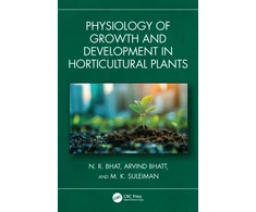 KNYGA N R Bhat Physiology of Growth and Development in Horticultural Plants
