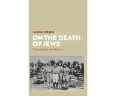 KNYGA Nadine Fresco On the Death of Jews