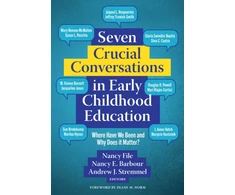 KNYGA Nancy File Seven Crucial Conversations in Early Childhood Education