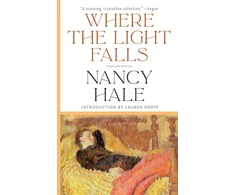 KNYGA Nancy Hale Where the Light Falls: Selected Stories
