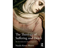 KNYGA Natalie Kertes Weaver Theology of Suffering and Death