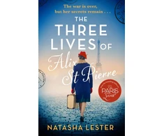 KNYGA Natasha Lester Three Lives of Alix St Pierre