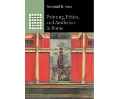 KNYGA Nathaniel B Jones Painting, Ethics, and Aesthetics in Rome
