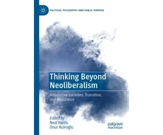KNYGA Neal Harris Thinking Beyond Neoliberalism