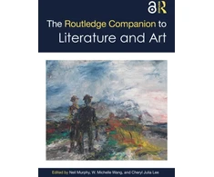 KNYGA Neil Murphy Routledge Companion to Literature and Art