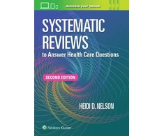 KNYGA NELSON Systematic Reviews to Answer Health Care Questions