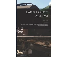 KNYGA New York State Rapid Transit Act, 1891