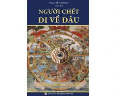 KNYGA Nguyen Minh Người chết đi về đau?