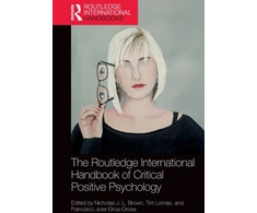 KNYGA Nicholas J. L. Brown Routledge International Handbook of Critical Positive Psychology