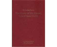 KNYGA Nicholas Love's Mirror of the Blessed Life of Jesus Christ