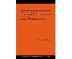 KNYGA Nicholas M Katz Twisted L-Functions and Monodromy